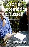 Filosofía matemática de Russell (Spanish Edition)