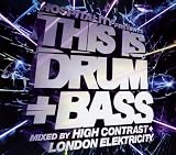 This Is Drum 'n' Bass: Mixed By High Contrast and London Elektrcity