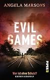 Evil Games – Wer ist ohne Schuld?: Kriminalroman (Kim-Stone-Reihe 2) (German Edition)