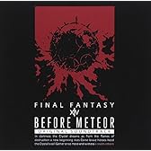 Before Meteor:FINAL FANTASY XIV Original Soundtrack【映像付サントラ/Blu-ray Disc Music】