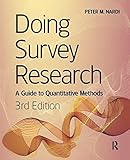 Cover of Doing Survey Research : A Guide To Quantitative Methods, 3 Edition [Paperback] [Jan 01, 2013] Nardi