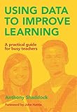 Cover of Using Data to Improve Learning: A practical guide for busy teachers