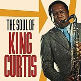 ザ・ソウル・オブ・キング・カーティス (2CD)
