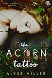 The Acorn Tattoo (Neverland Series)