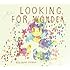 Looking for Wonder