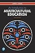 An Introduction to Multicultural Education (6th Edition) (What's New in Foundations / Intro to Teaching)