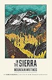 In The Sierra: Mountain Writings (New Directions Paperbook)