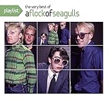 Playlist: The Very Best of a Flock of Seagulls