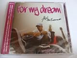 FOR MY DREAM