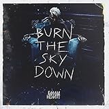 Burn the Sky Down