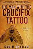 The Man with the Crucifix Tattoo (A Glasgow Noir Novella Book 2) (English Edition)