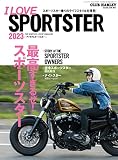 CLUB HARLEY 2023年3月号増刊　I LOVE SPORTSTER 2023