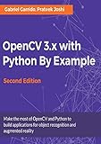 OpenCV 3.x with Python By Example (English Edition)