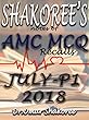 SHAKOREE'S notes of AMC MCQ recalls JULY-PART ONE 2018 (AMC MCQ july) (English Edition)