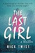 The Last Girl: A gripping psychological thriller with a killer twist (English Edition)