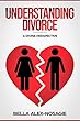 Understanding Divorce: A Divine Perspective (English Edition)