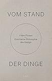 Vom Stand der Dinge. Eine kleine Philosophie des Design