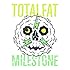 TOTALFAT「MILESTONE」