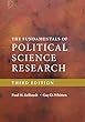 The Fundamentals of Political Science Research