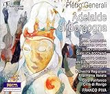 ジェネラーリ : ブルグントのアデライデ (Pietro Generali : Adelaide di Borgogna / Franco Piva , etc.) (3CD) [輸入盤]