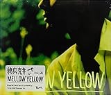 MELLOW YELLOW