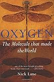 Oxygen: The Molecule That Made the World (Popular Science)