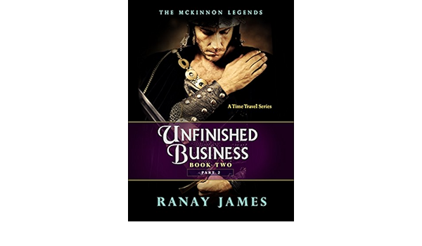 Amazon The Mckinnon Legends Book 2 Part 2 Unfinished Business English Edition Kindle Edition By James Ranay Fantasy Kindleストア