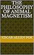 The Philosophy of Animal Magnetism (English Edition)