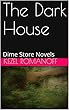 The Dark House: Dime Store Novels (I, Thaddeus and Katerina Book 3) (English Edition)