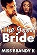 The Good Bride: Urban Romance (English Edition)