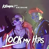 Lock My Hips (feat. Krishane)