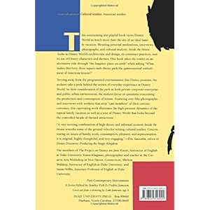 Inside the Mouse: Work and Play at Disney World : The Project on Disney (Post-Contemporary Interventions)