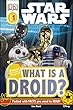 DK Readers L1: Star Wars™: What is a Droid?