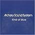 Archery Sound System「kind of blue」
