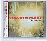STAND BY MARY