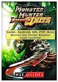 Monster Hunter Freedom Unite Game, Android, Ios, Psp, Rom, Monster List, Cheats, Weapons, Guide Unofficial