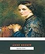Agnes Grey - Anne Brontë (ANNOTATED)Original Content of First Edition (English Edition)