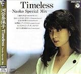 Timeless-Naoko Special Mix-