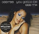 You Gotta Be