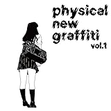 physical new graffiti