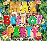 MAX BEST OF PARTY