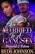 Married To A Gangsta: Diamond & Patrón (English Edition)