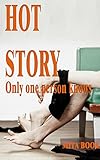 Hot story: Only one person knows (Bedtime stories for adults) (English Edition)