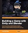 Building a Game with Unity and Blender