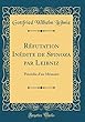 Refutation Inedite de Spinoza Par Leibniz: Precedee D'Un Memoire (Classic Reprint)