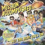 MISSION ACCOMPLISHED …BUT THE BEAT GOES ON [LP] (180 GRAM) [Analog]
