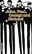 John, Paul, George und Richard: Roman (German Edition)