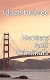 Hunters And Criminals - And Lions (English Edition)