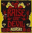 Raise the Devil by Aquasky