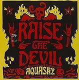 Raise the Devil by Aquasky (2011-11-22)【並行輸入品】